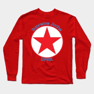 Supreme Juche - DPRK Long Sleeve T-Shirt